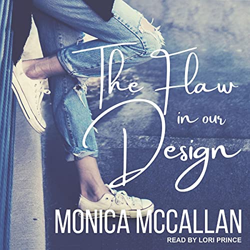 The Flaw in Our Design by Monica McCallan