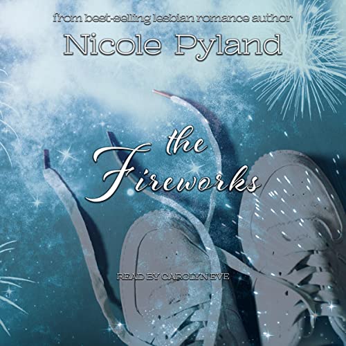 The Fireworks by Nicole Pyland