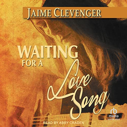 Waiting for a Love Song by Jaime Clevenger